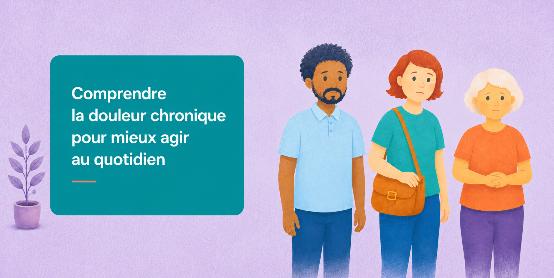 Comprendre la douleur chronique pour mieux agir au quotidien